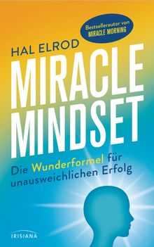 Miracle Mindset.  Ulrike Kretschmer