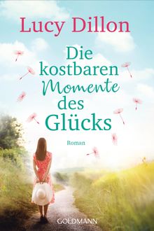 Die kostbaren Momente des Glcks.  Claudia Franz