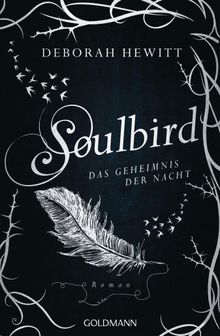 Soulbird - Das Geheimnis der Nacht.  Anna Julia Strh