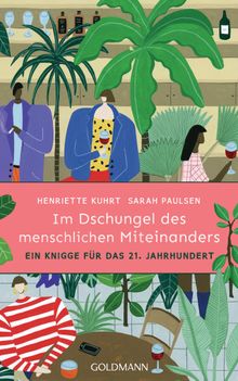 Im Dschungel des menschlichen Miteinanders.  Sarah Paulsen