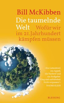 Die taumelnde Welt.  Sigrid Schmid