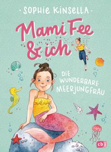 Mami Fee & ich - Die wunderbare Meerjungfrau.  Anja Gali?