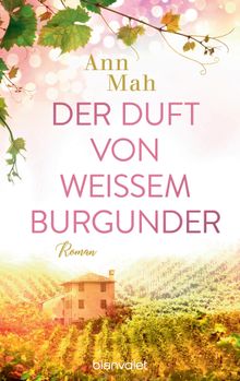 Der Duft von weiem Burgunder.  Babette Schr?der