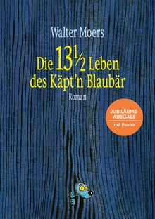 Die 13 1/2 Leben des Kpt'n Blaubr.  Walter Moers