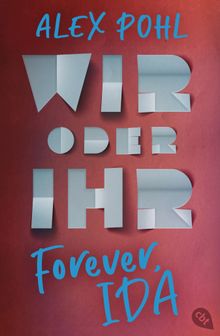 Forever, Ida - Wir oder ihr.  Alex Pohl