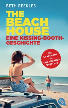 The Beach House - Eine Kissing-Booth-Geschichte.  Henriette Zeltner-Shane