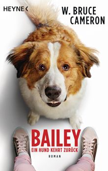 Bailey - Ein Hund kehrt zurck.  Bettina Seifried