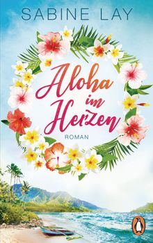 Aloha im Herzen.  Sabine Lay