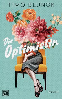 Die Optimistin.  Timo Blunck