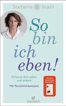 So bin ich eben!.  Stefanie Stahl