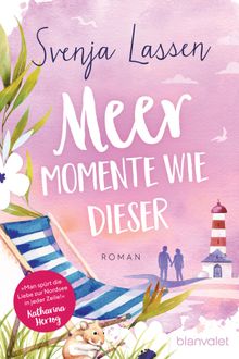 Meer Momente wie dieser.  Svenja Lassen