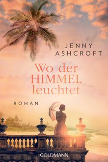 Wo der Himmel leuchtet.  Anja Mehrmann