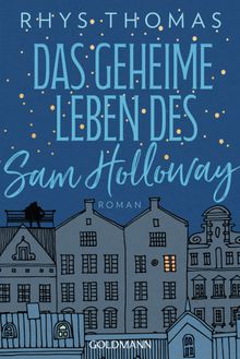 Das geheime Leben des Sam Holloway.  Wibke Kuhn