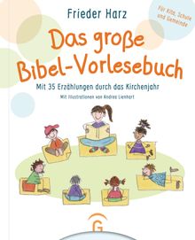 Das groe Bibel-Vorlesebuch.  Frieder Harz