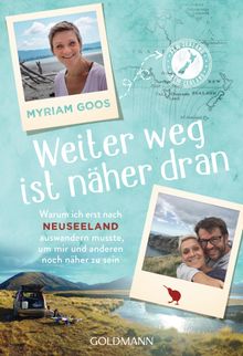 Weiter weg ist nher dran.  Myriam Goos