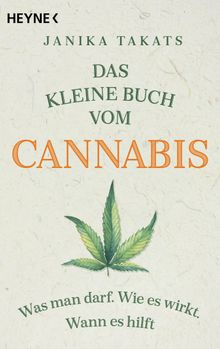 Das kleine Buch vom Cannabis.  Janika Takats