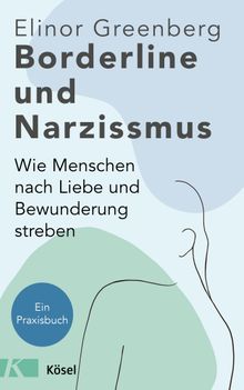 Borderline und Narzissmus.  Silvia Autenrieth