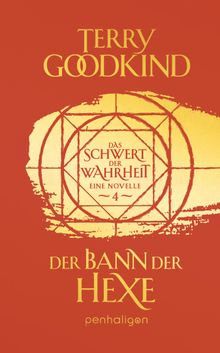 Der Bann der Hexe - Das Schwert der Wahrheit.  Caspar Holz