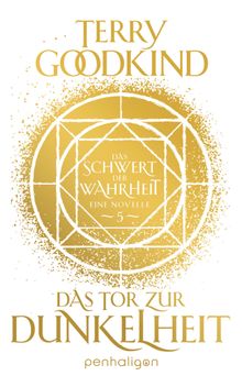 Das Tor zur Dunkelheit - Das Schwert der Wahrheit.  Caspar Holz