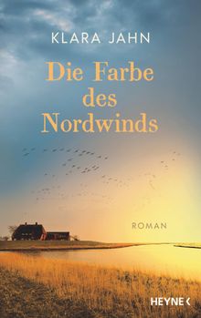 Die Farbe des Nordwinds.  Klara Jahn