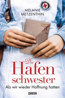 Die Hafenschwester (2).  Melanie Metzenthin