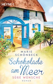 Schokolade am Meer - Se Wnsche.  Marie Schnbeck