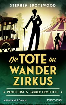 Die Tote im Wanderzirkus.  Charlotte Lungstrass-Kapfer