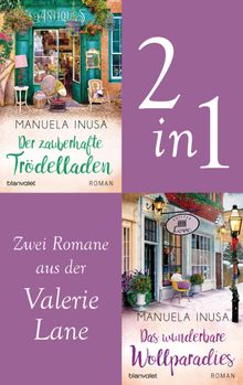 Valerie Lane - Der zauberhafte Trdelladen / Das wunderbare Wollparadies.  Manuela Inusa