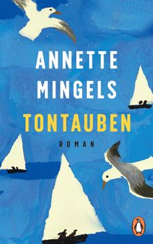 Tontauben.  Annette Mingels