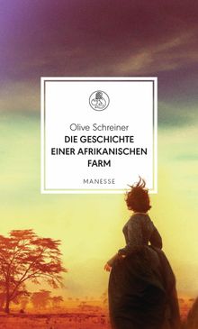 Die Geschichte einer afrikanischen Farm.  Viola Siegemund