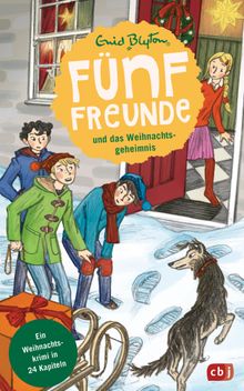 Fnf Freunde und das Weihnachtsgeheimnis.  Enid Blyton