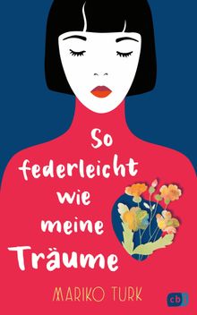 So federleicht wie meine Trume.  Dagmar Schmitz