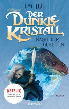 Der dunkle Kristall - Nacht der Gezeiten.  Susanne Gerold