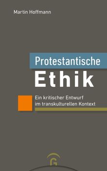 Protestantische Ethik.  Martin Hoffmann