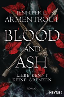 Blood and Ash - Liebe kennt keine Grenzen.  Sonja Rebernik-Heidegger