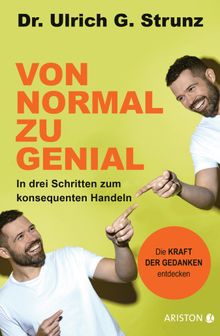 Von normal zu genial.  Ulrich G. Strunz junior