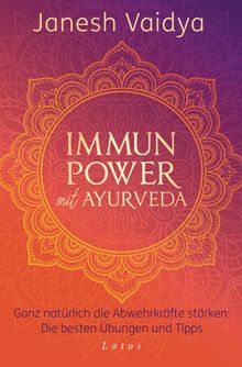 Immunpower mit Ayurveda.  Juliane Molitor