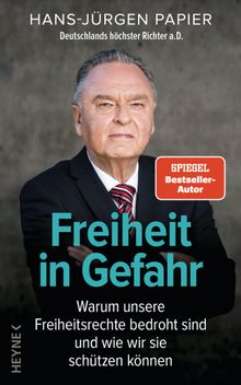 Freiheit in Gefahr.  Hans-Jrgen Papier