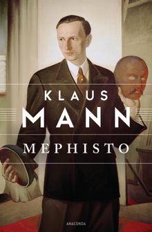 Mephisto.  Klaus Mann