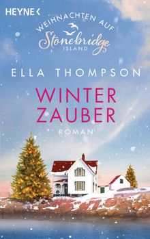 Winterzauber - Weihnachten auf Stonebridge Island.  Ella Thompson