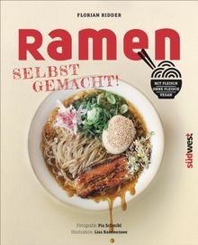 Ramen - Selbst gemacht!.  Florian Ridder