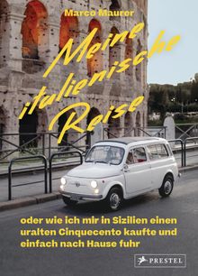 Meine italienische Reise.  Marco Maurer