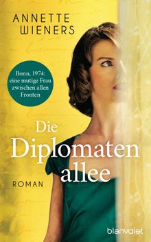 Die Diplomatenallee.  Annette Wieners