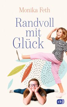 Randvoll mit Glck.  Monika Feth