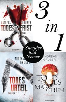 Maarten S. Sneijder und Sabine Nemez: Todesfrist / Todesurteil / Todesmrchen.  Andreas Gruber