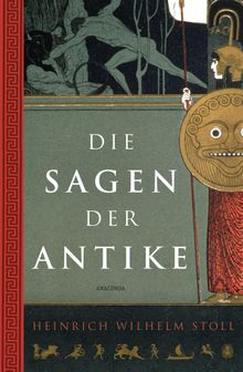 Die Sagen der Antike.  Matthias Hackemann