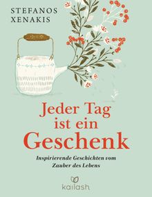 Jeder Tag ist ein Geschenk.  Susanne Ltscher