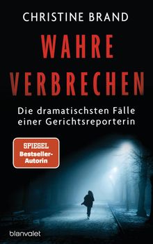 Wahre Verbrechen.  Christine Brand