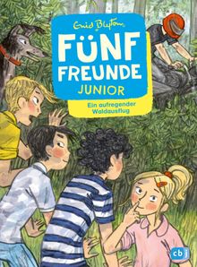 Fnf Freunde JUNIOR - Ein aufregender Waldausflug.  Enid Blyton