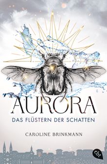 Aurora  Das Flstern der Schatten.  Caroline Brinkmann